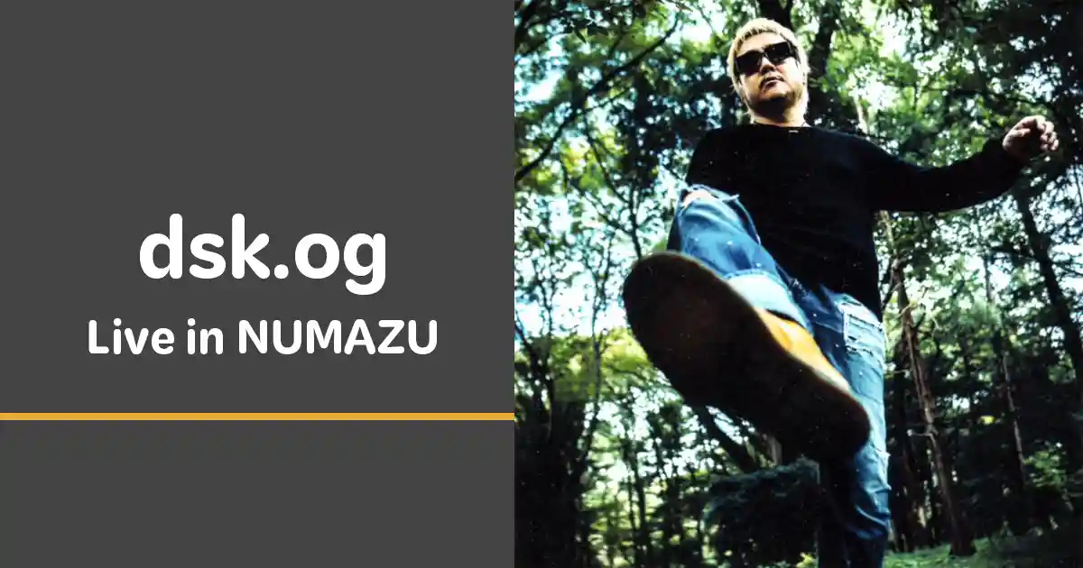 dsk.og Live in NUMAZU